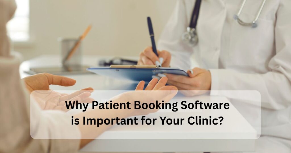 Patient booking software
